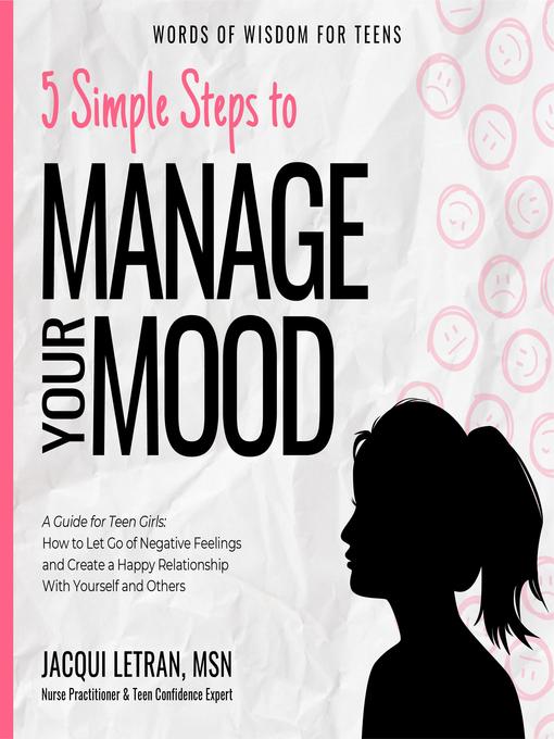 Title details for 5 Simple Steps to Manage Your Mood by Jacqui Letran - Available